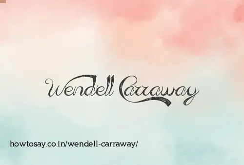 Wendell Carraway