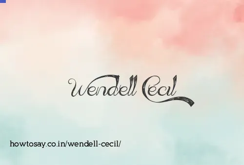 Wendell Cecil