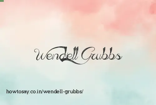 Wendell Grubbs