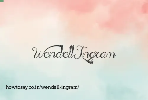 Wendell Ingram