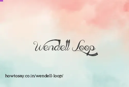 Wendell Loop