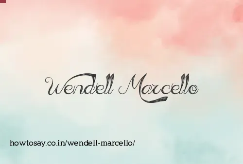 Wendell Marcello