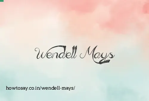 Wendell Mays