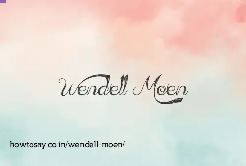 Wendell Moen