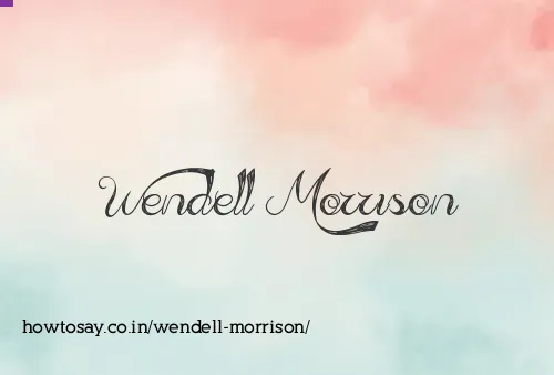 Wendell Morrison