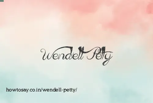 Wendell Petty