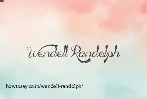 Wendell Randolph