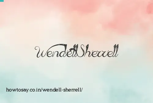 Wendell Sherrell