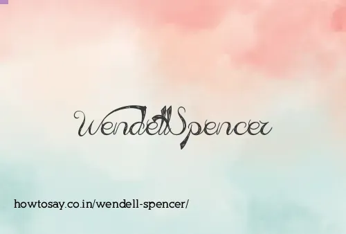 Wendell Spencer