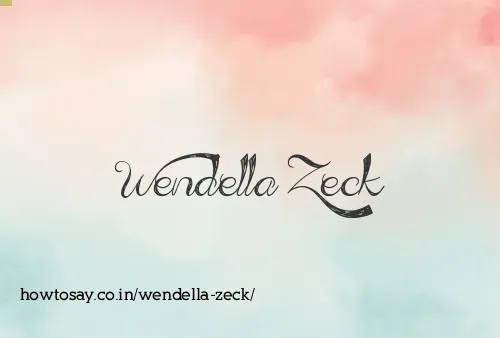Wendella Zeck