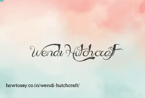 Wendi Hutchcraft