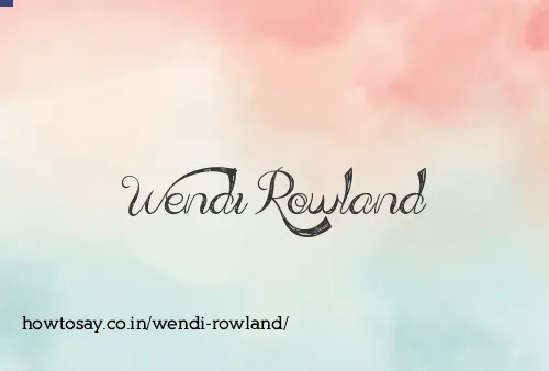 Wendi Rowland