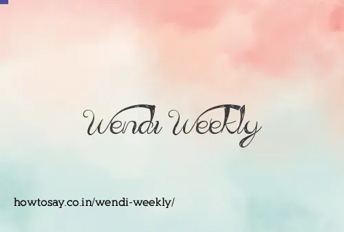 Wendi Weekly