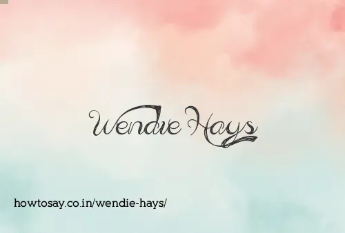 Wendie Hays