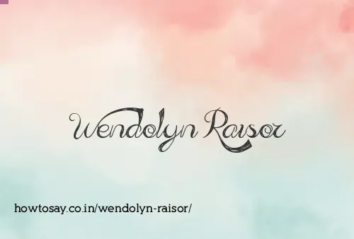 Wendolyn Raisor