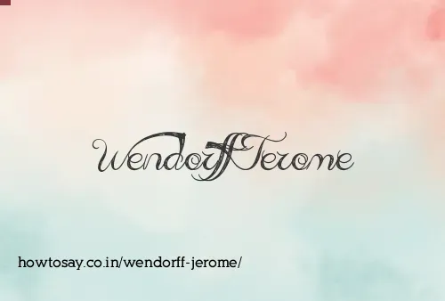 Wendorff Jerome