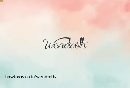 Wendroth