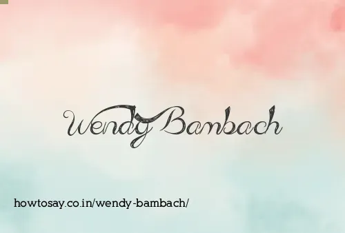 Wendy Bambach