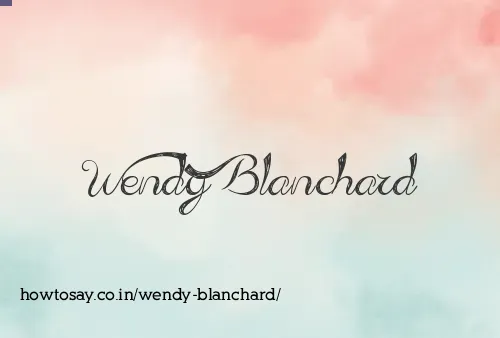 Wendy Blanchard