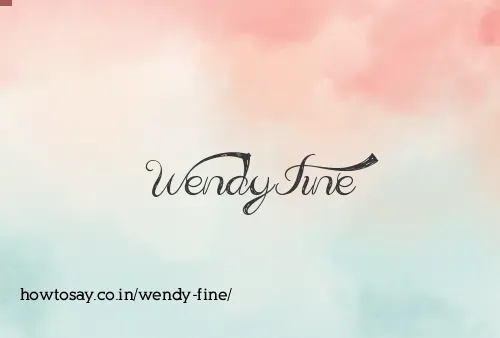 Wendy Fine