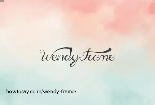 Wendy Frame