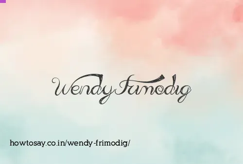 Wendy Frimodig