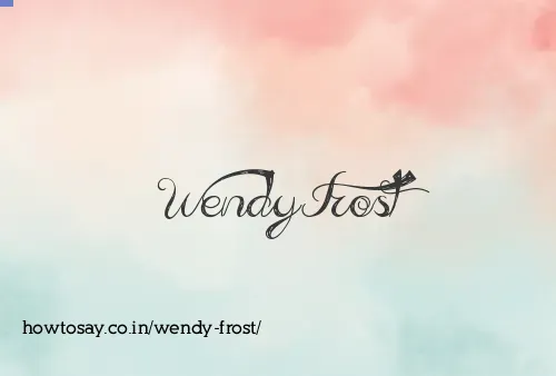 Wendy Frost