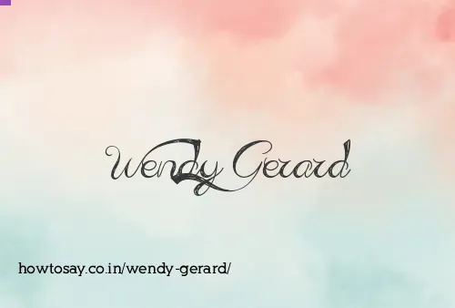 Wendy Gerard
