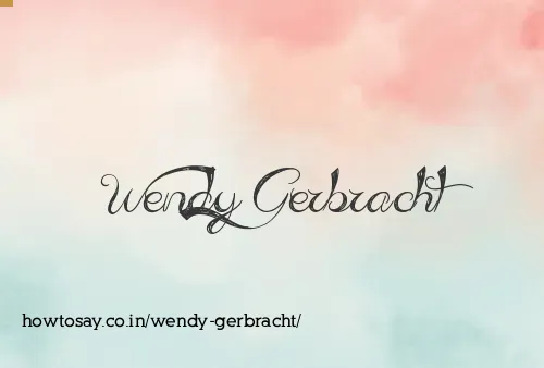 Wendy Gerbracht