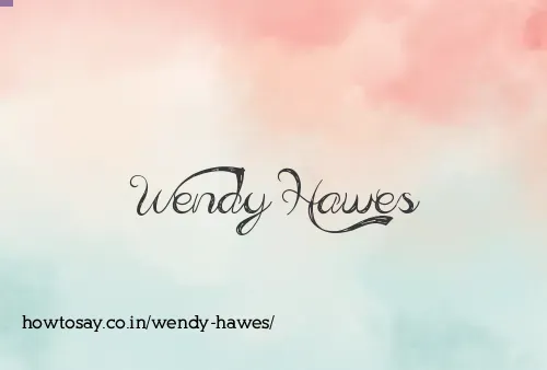 Wendy Hawes