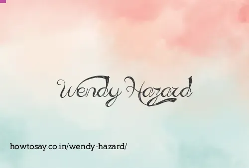 Wendy Hazard