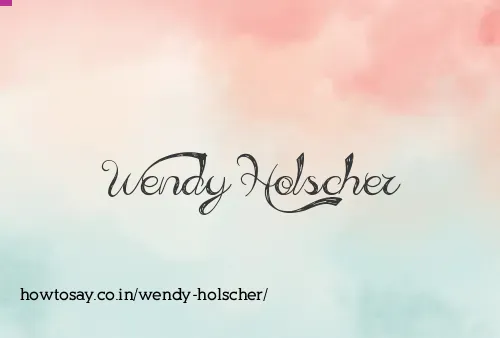 Wendy Holscher