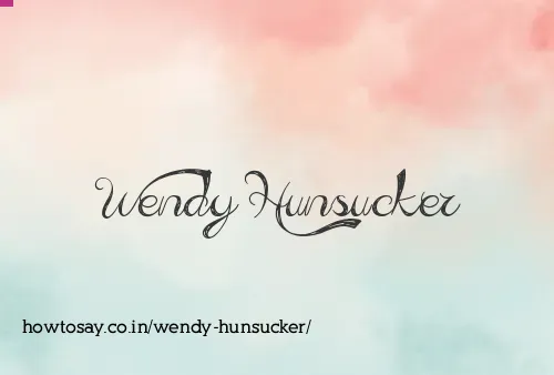 Wendy Hunsucker