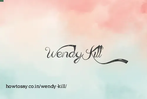 Wendy Kill