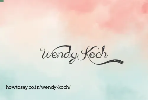 Wendy Koch