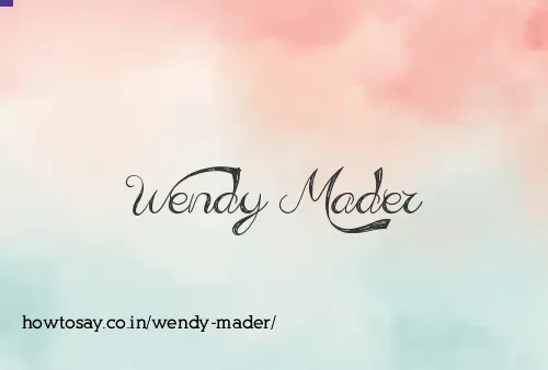 Wendy Mader