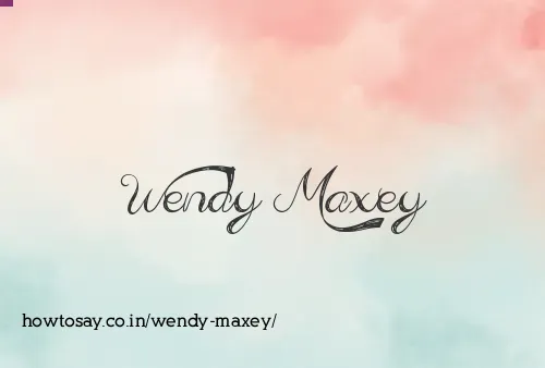 Wendy Maxey