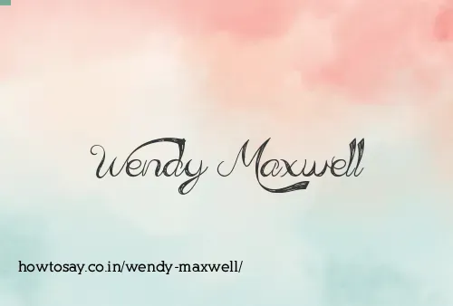 Wendy Maxwell