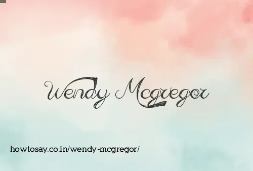 Wendy Mcgregor