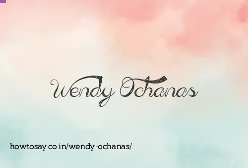 Wendy Ochanas