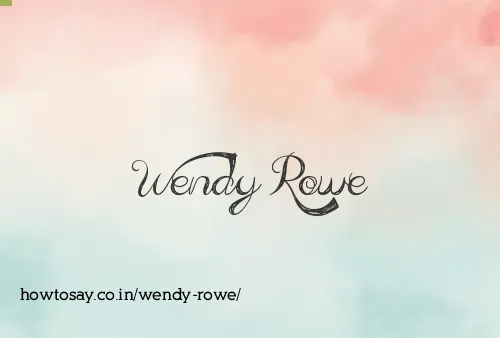 Wendy Rowe