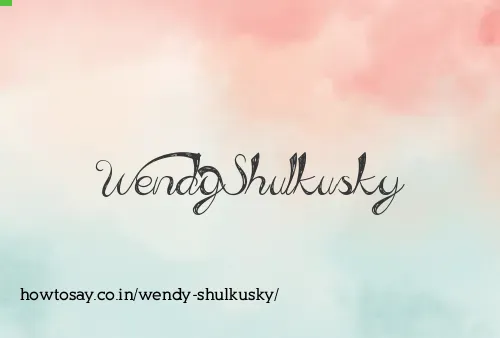 Wendy Shulkusky