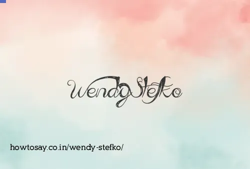 Wendy Stefko