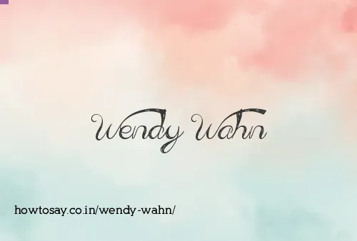 Wendy Wahn