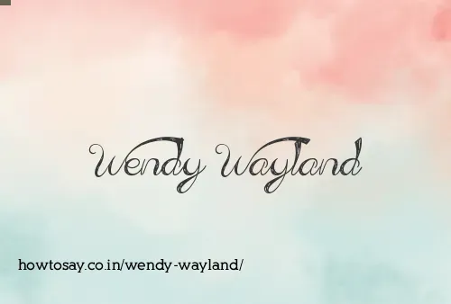 Wendy Wayland