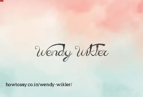 Wendy Wikler