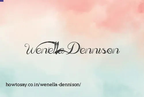 Wenella Dennison