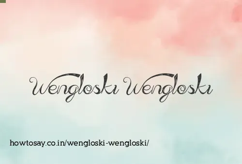 Wengloski Wengloski
