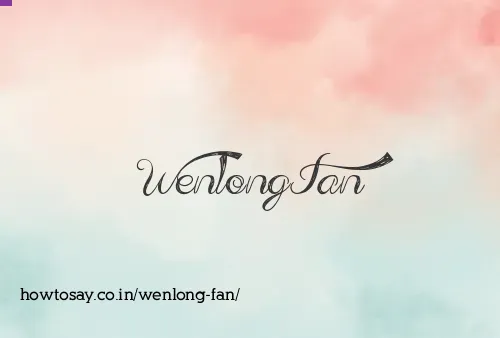 Wenlong Fan