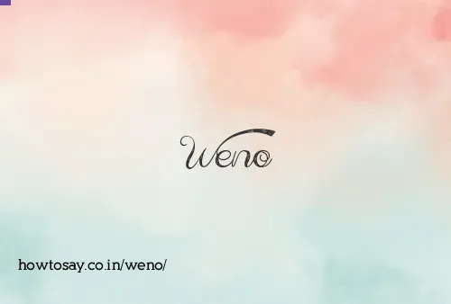 Weno
